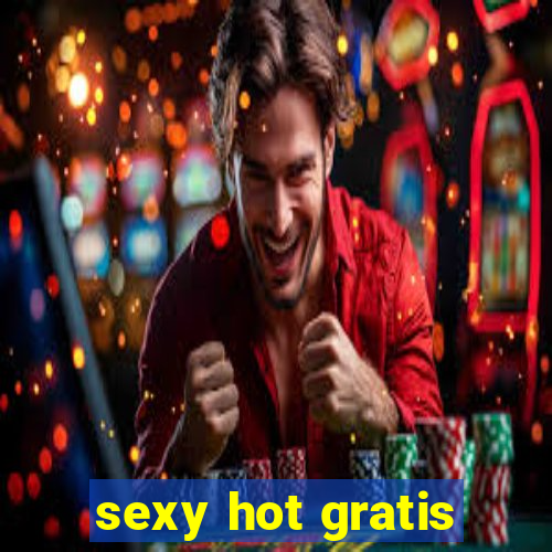 sexy hot gratis