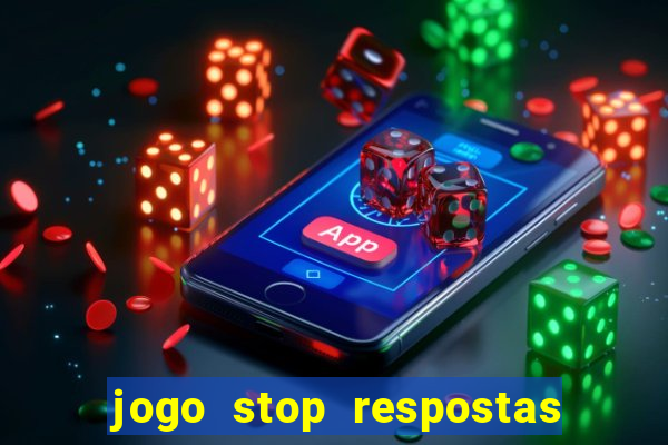 jogo stop respostas de a a z