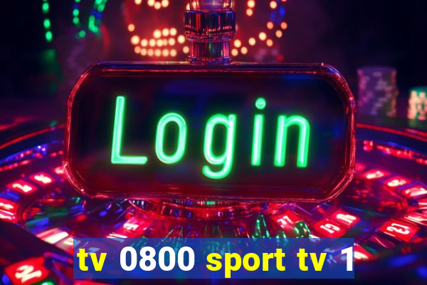 tv 0800 sport tv 1