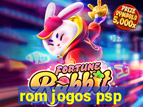 rom jogos psp