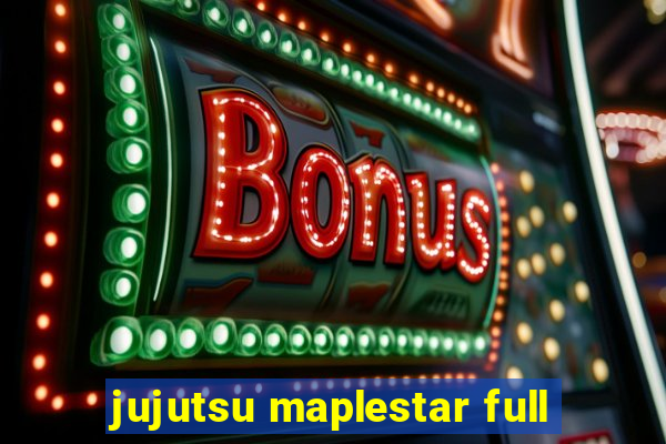 jujutsu maplestar full