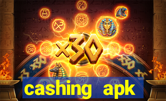 cashing apk dinheiro infinito