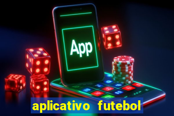 aplicativo futebol da hora 4.5