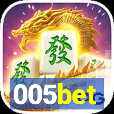 005bet