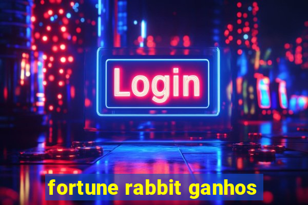 fortune rabbit ganhos
