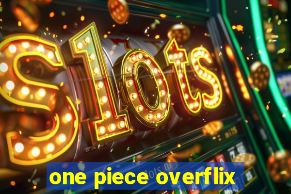 one piece overflix