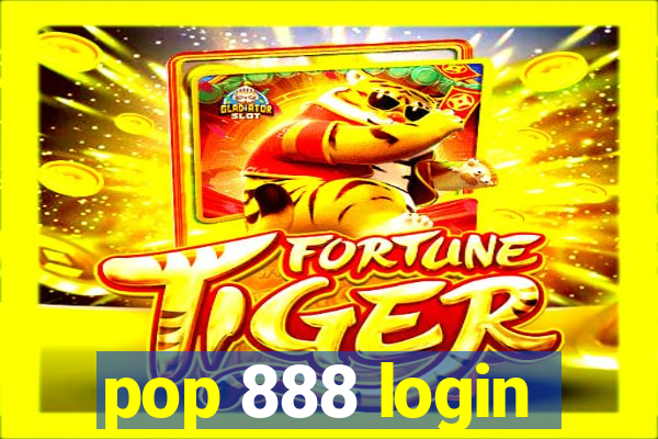 pop 888 login