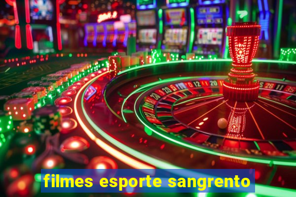 filmes esporte sangrento