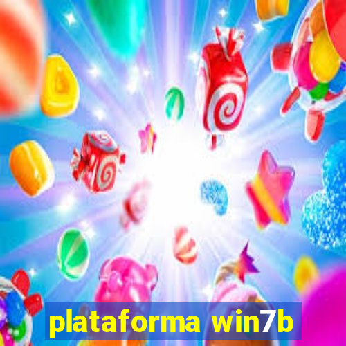 plataforma win7b