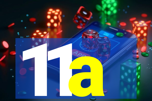 11a