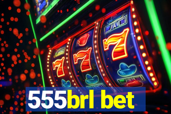 555brl bet
