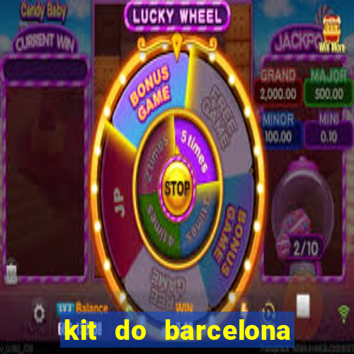 kit do barcelona dls 2017