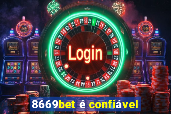 8669bet é confiável