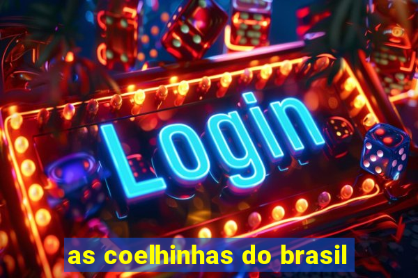 as coelhinhas do brasil