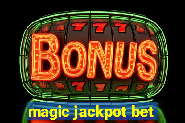 magic jackpot bet