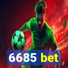 6685 bet