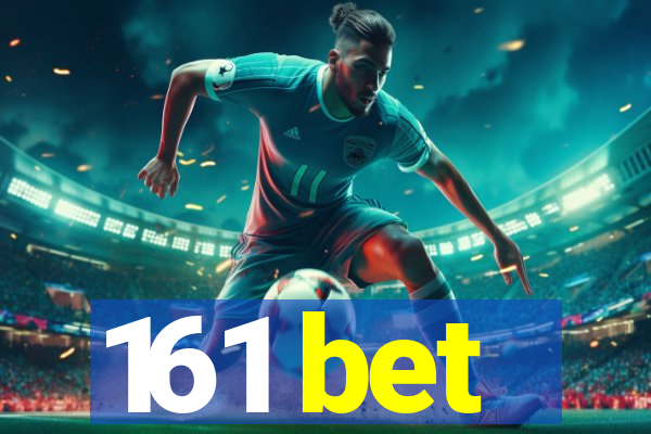 161 bet