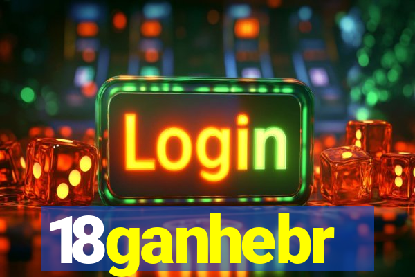 18ganhebr