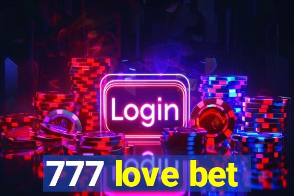 777 love bet