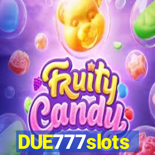 DUE777slots