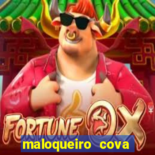 maloqueiro cova portal zacarias