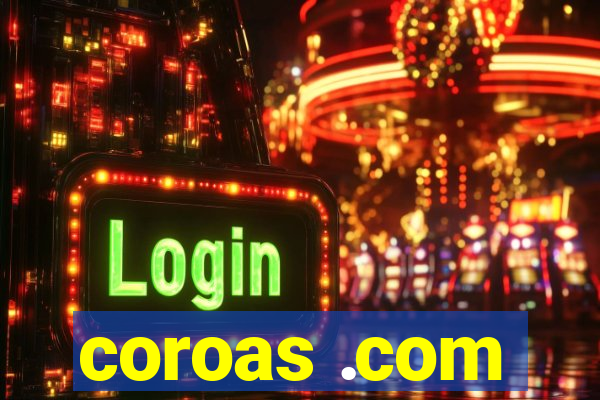 coroas .com