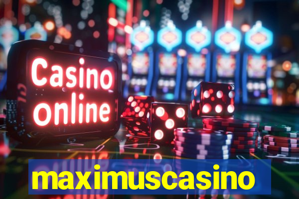 maximuscasino