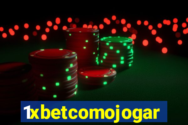 1xbetcomojogar