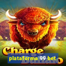 plataforma 99 bet