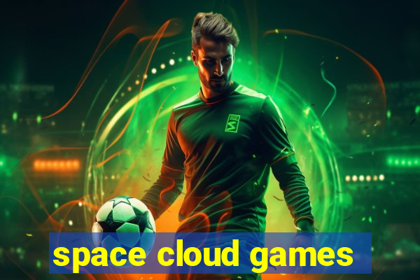 space cloud games