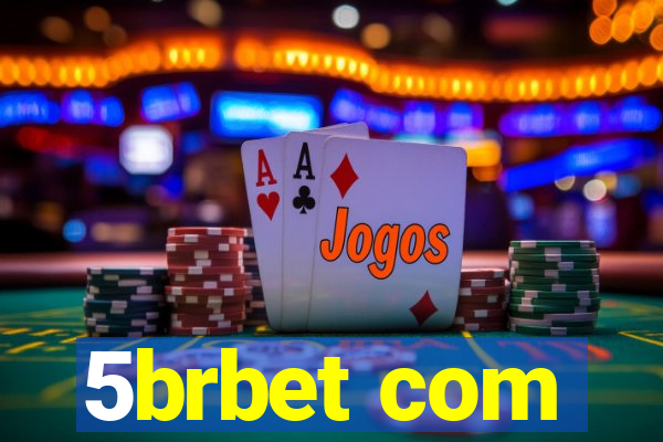 5brbet com