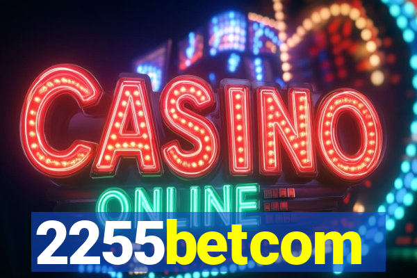 2255betcom