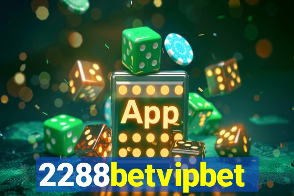 2288betvipbet