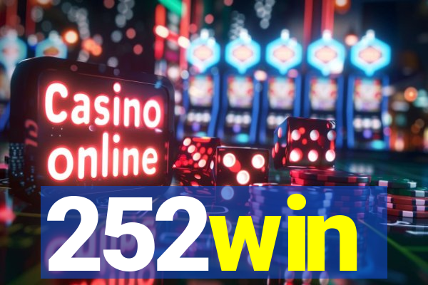 252win