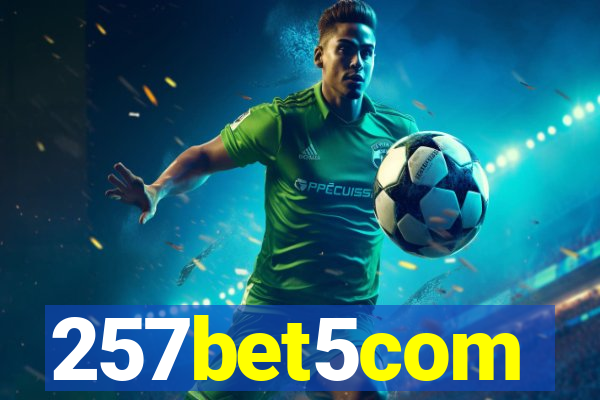 257bet5com
