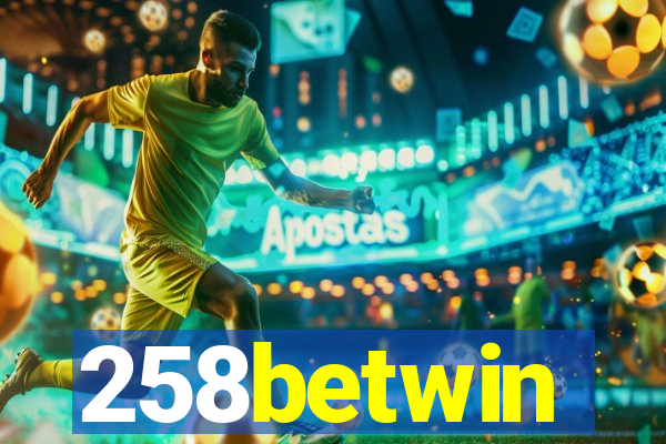 258betwin