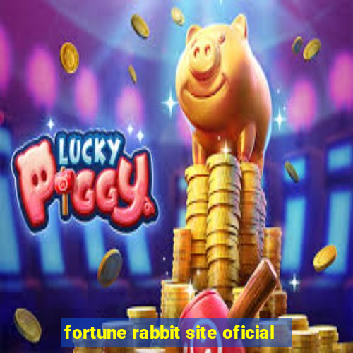 fortune rabbit site oficial