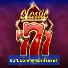 631.com e confiável