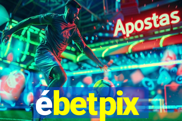ébetpix