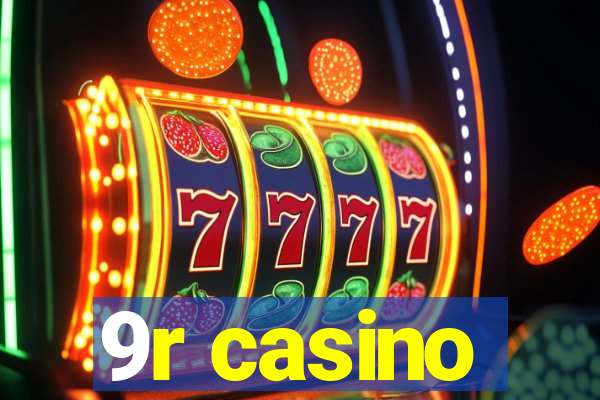 9r casino