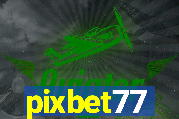 pixbet77