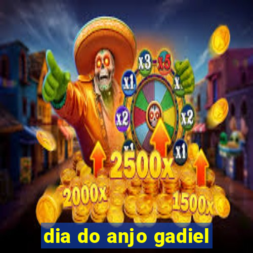 dia do anjo gadiel