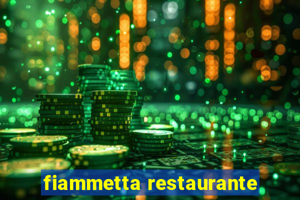 fiammetta restaurante