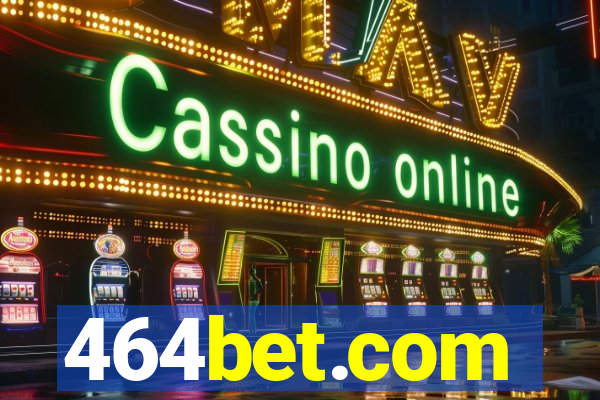 464bet.com