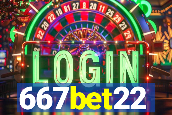 667bet22