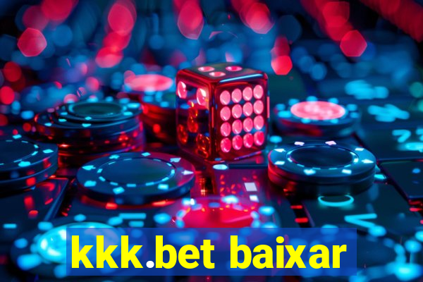 kkk.bet baixar