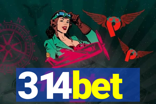 314bet