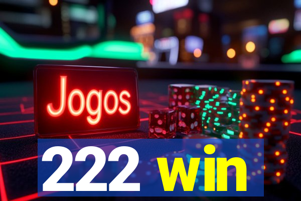 222 win