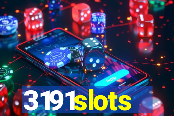 3191slots