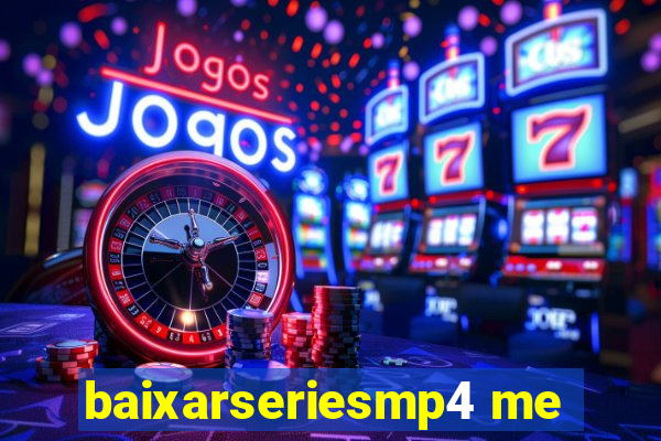 baixarseriesmp4 me